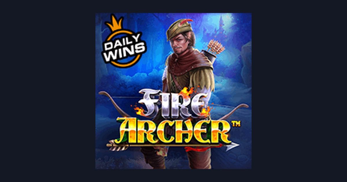 Tips Menang Fire Archer untuk Pemula yang Ingin Cuan Maksimal