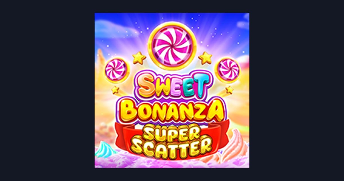 Sweet Bonanza Super Scatter: Slot Gacor dengan Peluang Menang Mudah